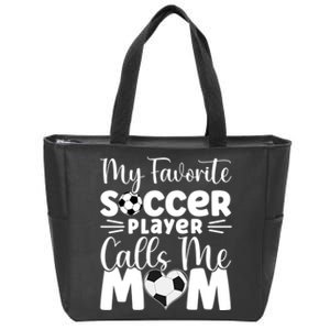 Cute Soccer My Favorite Soccer Player Calls Me Mom Zip Tote Bag