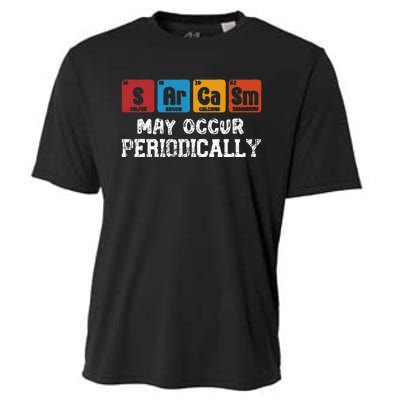 Chemistry Sarcasm May Occur Periodically Periodic Table Cooling Performance Crew T-Shirt