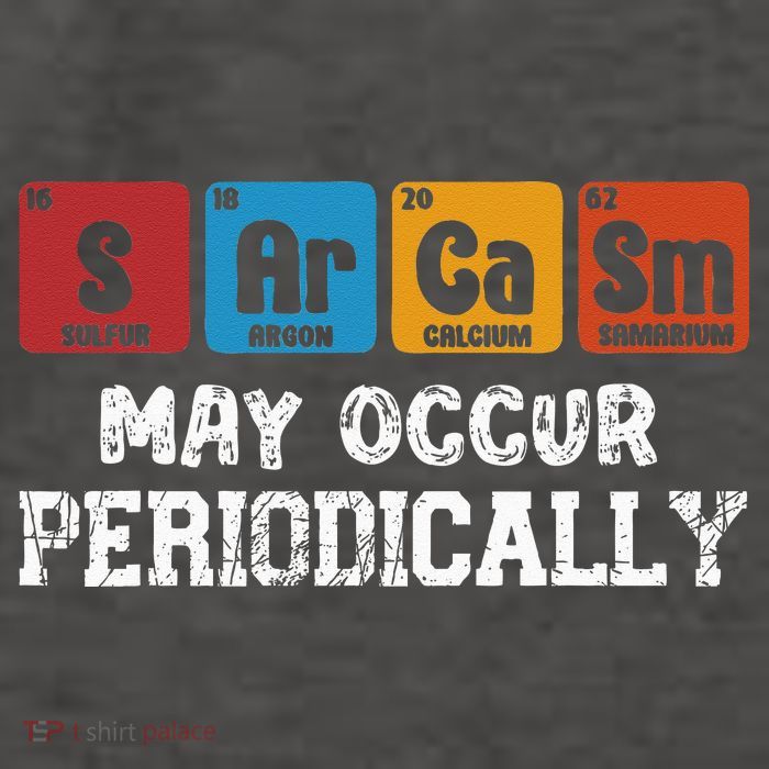 Chemistry Sarcasm May Occur Periodically Periodic Table Vector Backpack