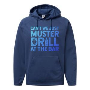 Cruise Ship Muster Drill Funny Drunk Cruise Great Gift Performance Fleece Hoodie