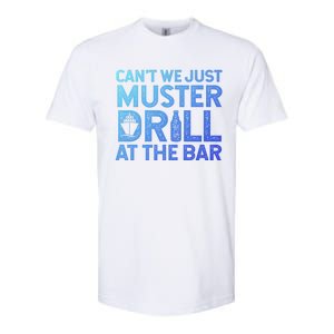 Cruise Ship Muster Drill Funny Drunk Cruise Great Gift Softstyle CVC T-Shirt