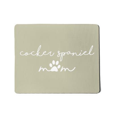 Cocker Spaniel Mom Mousepad