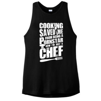 Cooking Saved Me From Being A Pornstar Now I'm Just A Chef Ladies PosiCharge Tri-Blend Wicking Tank