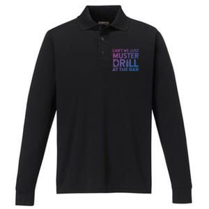 Cruise Ship Muster Drill Funny Drunk Cruise Great Gift Performance Long Sleeve Polo