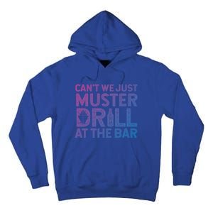 Cruise Ship Muster Drill Funny Drunk Cruise Great Gift Tall Hoodie