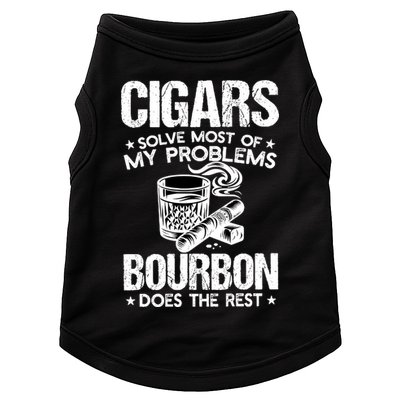Cigars Solve Most Of My Problems Bourbon Does The Rest Sweatshirt Doggie Tank