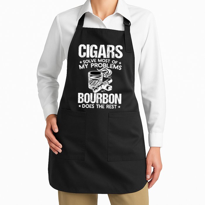 Cigars Solve Most Of My Problems Bourbon Does The Rest Sweatshirt Apron