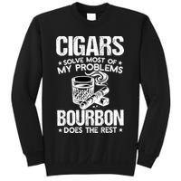 Cigars Solve Most Of My Problems Bourbon Does The Rest Sweatshirt Sweatshirt