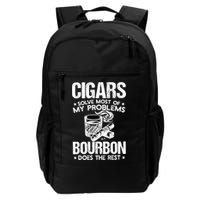 Cigars Solve Most Of My Problems Bourbon Does The Rest Sweatshirt Backpack