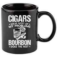Cigars Solve Most Of My Problems Bourbon Does The Rest Sweatshirt 11oz C Handle Ceramic Mug
