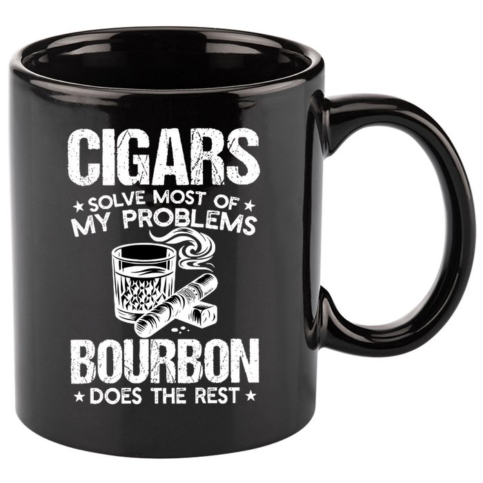 Cigars Solve Most Of My Problems Bourbon Does The Rest Sweatshirt 11oz C Handle Ceramic Mug