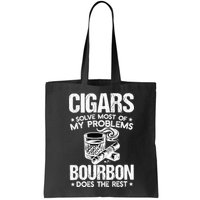 Cigars Solve Most Of My Problems Bourbon Does The Rest Sweatshirt Bag