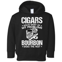 Cigars Solve Most Of My Problems Bourbon Does The Rest Sweatshirt Toddler Hoodie