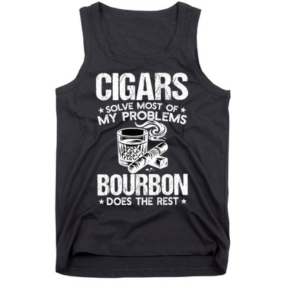 Cigars Solve Most Of My Problems Bourbon Does The Rest Sweatshirt Tank Top