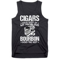 Cigars Solve Most Of My Problems Bourbon Does The Rest Sweatshirt Tank Top