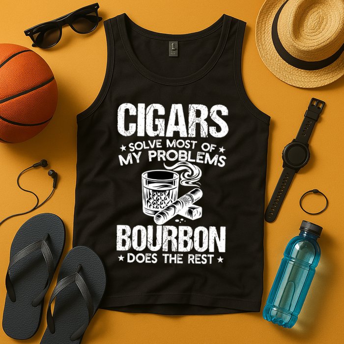Cigars Solve Most Of My Problems Bourbon Does The Rest Sweatshirt Tank Top
