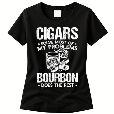 Cigars Solve Most Of My Problems Bourbon Does The Rest Sweatshirt Womens T-Shirt