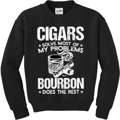 Cigars Solve Most Of My Problems Bourbon Does The Rest Sweatshirt Kids Sweatshirt