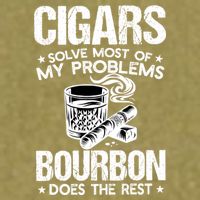 Cigars Solve Most Of My Problems Bourbon Does The Rest Sweatshirt Garment-Dyed Women's Muscle Tee