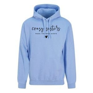 Crazy Sisters Make The Best Aunts Great Gift Unisex Surf Hoodie