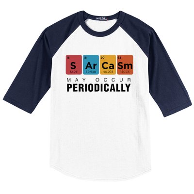 Chemistry Sarcasm May Occur Periodically Periodic Table Baseball Sleeve Shirt