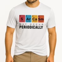 Chemistry Sarcasm May Occur Periodically Periodic Table Cooling Performance Crew T-Shirt
