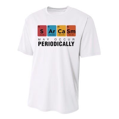 Chemistry Sarcasm May Occur Periodically Periodic Table Performance Sprint T-Shirt