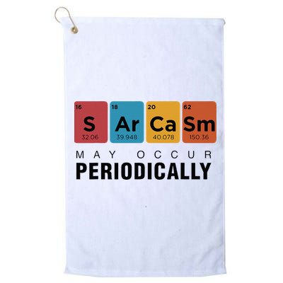Chemistry Sarcasm May Occur Periodically Periodic Table Golf Towel