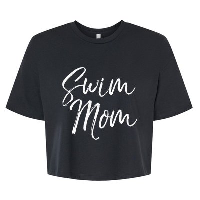 Cute Swimming Mom Mothers Day Gift For Swimmers Swim Mom Bella+Canvas Jersey Crop Tee