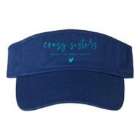 Crazy Sisters Make The Best Aunts Great Gift Valucap Bio-Washed Visor