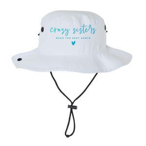 Crazy Sisters Make The Best Aunts Great Gift Legacy Cool Fit Booney Bucket Hat