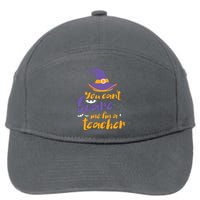 Cant Scare Me Im A Teacher Spooky Witch Halloween 7-Panel Snapback Hat