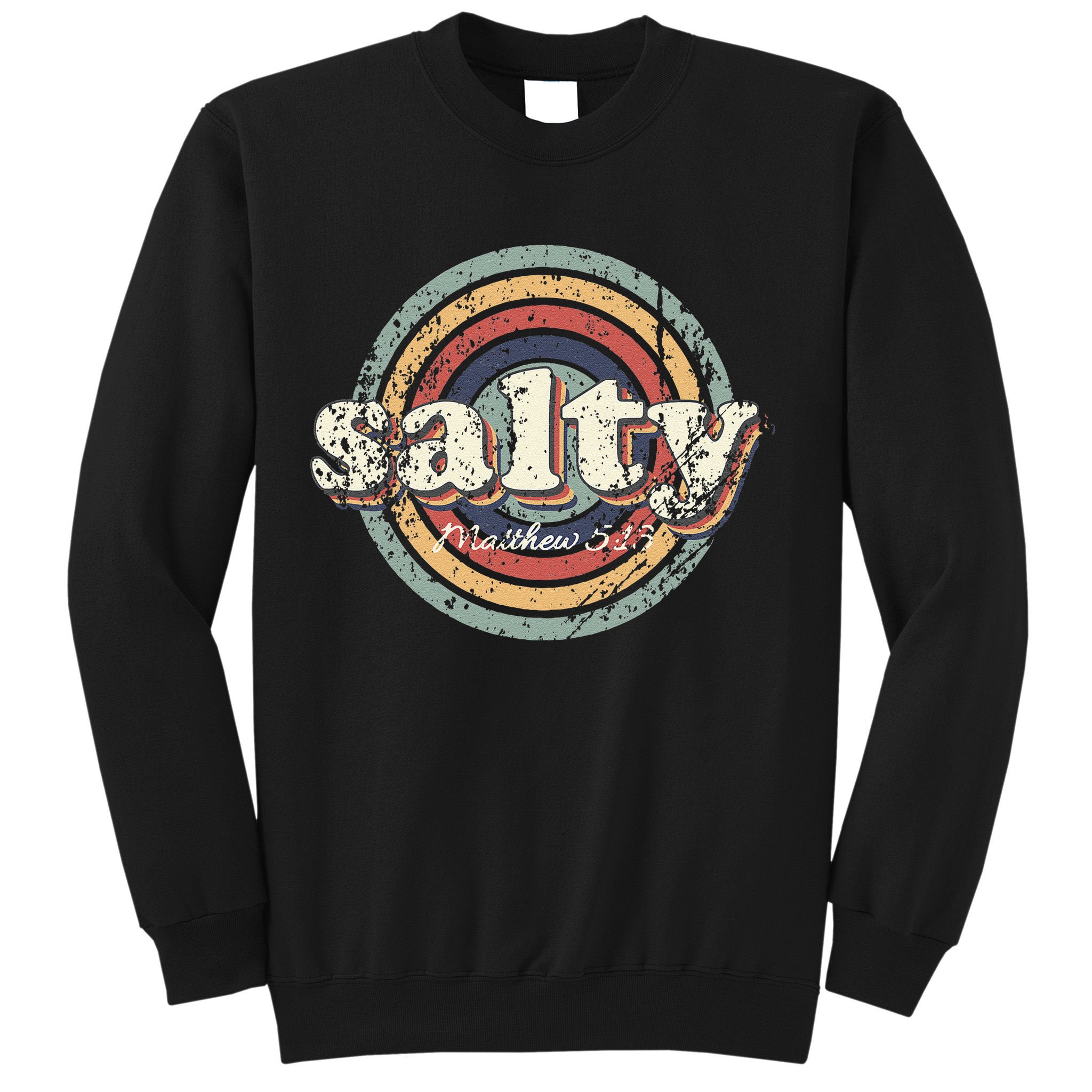 Christian Salty Matthew 513 Bible Verse Jesus Faith Vintage Sweatshirt