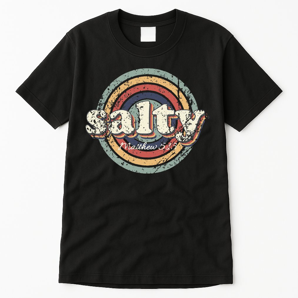 Christian Salty Matthew 513 Bible Verse Jesus Faith Vintage Tall T-Shirt