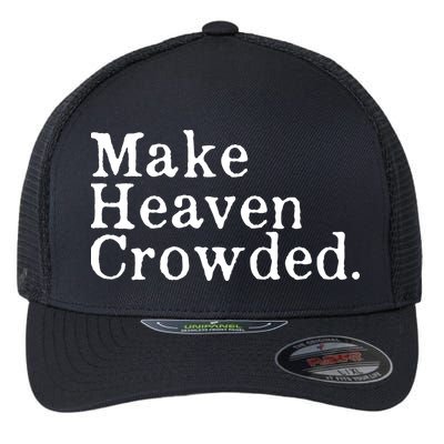 Christian Streetwear Make Heaven Crowded Flexfit Unipanel Trucker Cap