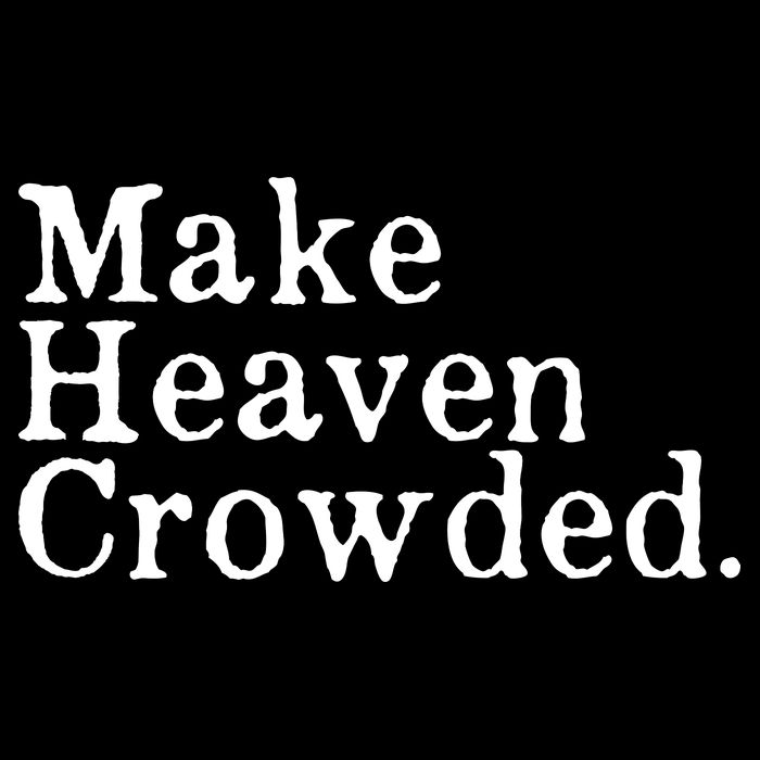 Christian Streetwear Make Heaven Crowded Cooling Performance Crew T-Shirt