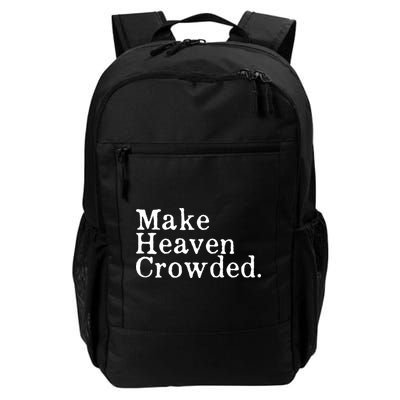 Christian Streetwear Make Heaven Crowded Backpack