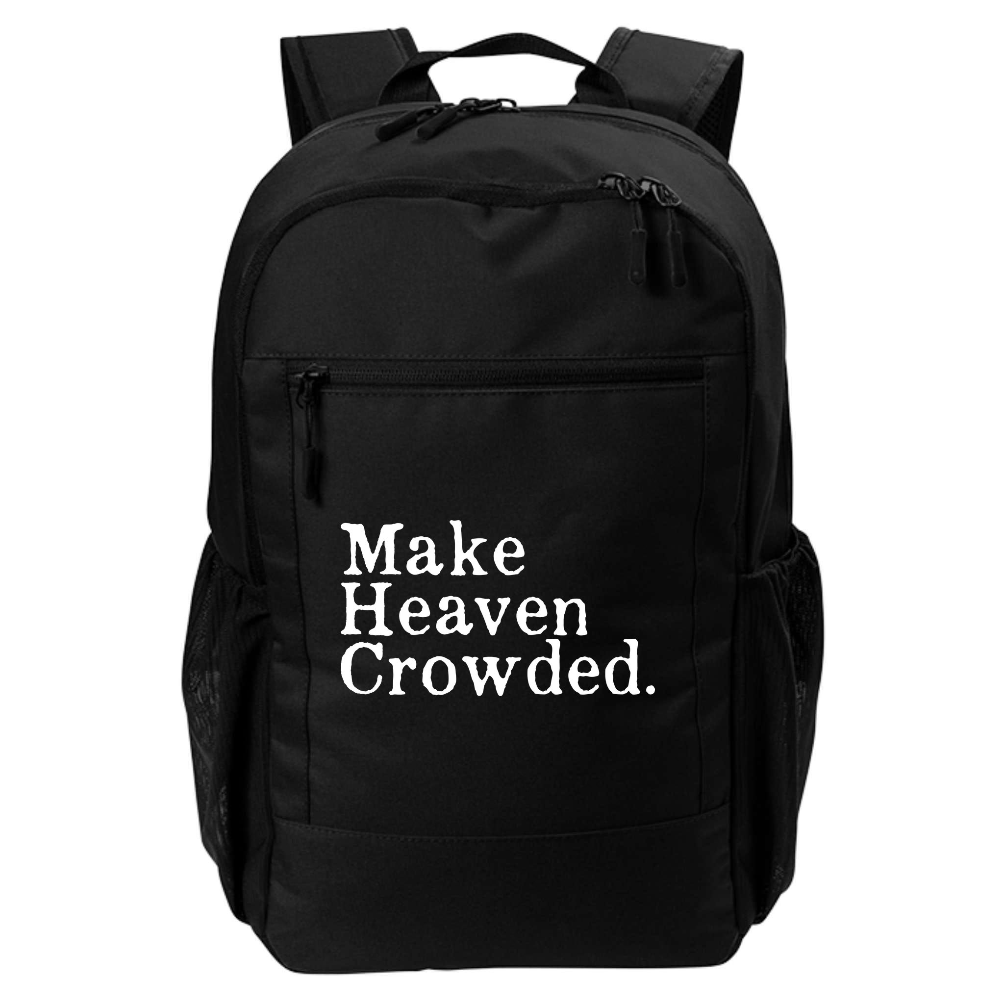 Christian Streetwear Make Heaven Crowded Backpack