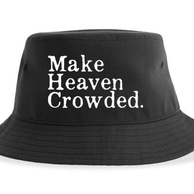 Christian Streetwear Make Heaven Crowded Sustainable Bucket Hat