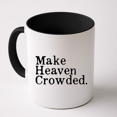 Christian Streetwear Make Heaven Crowded Mug