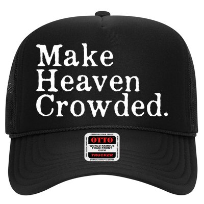 Christian Streetwear Make Heaven Crowded Trucker Hat