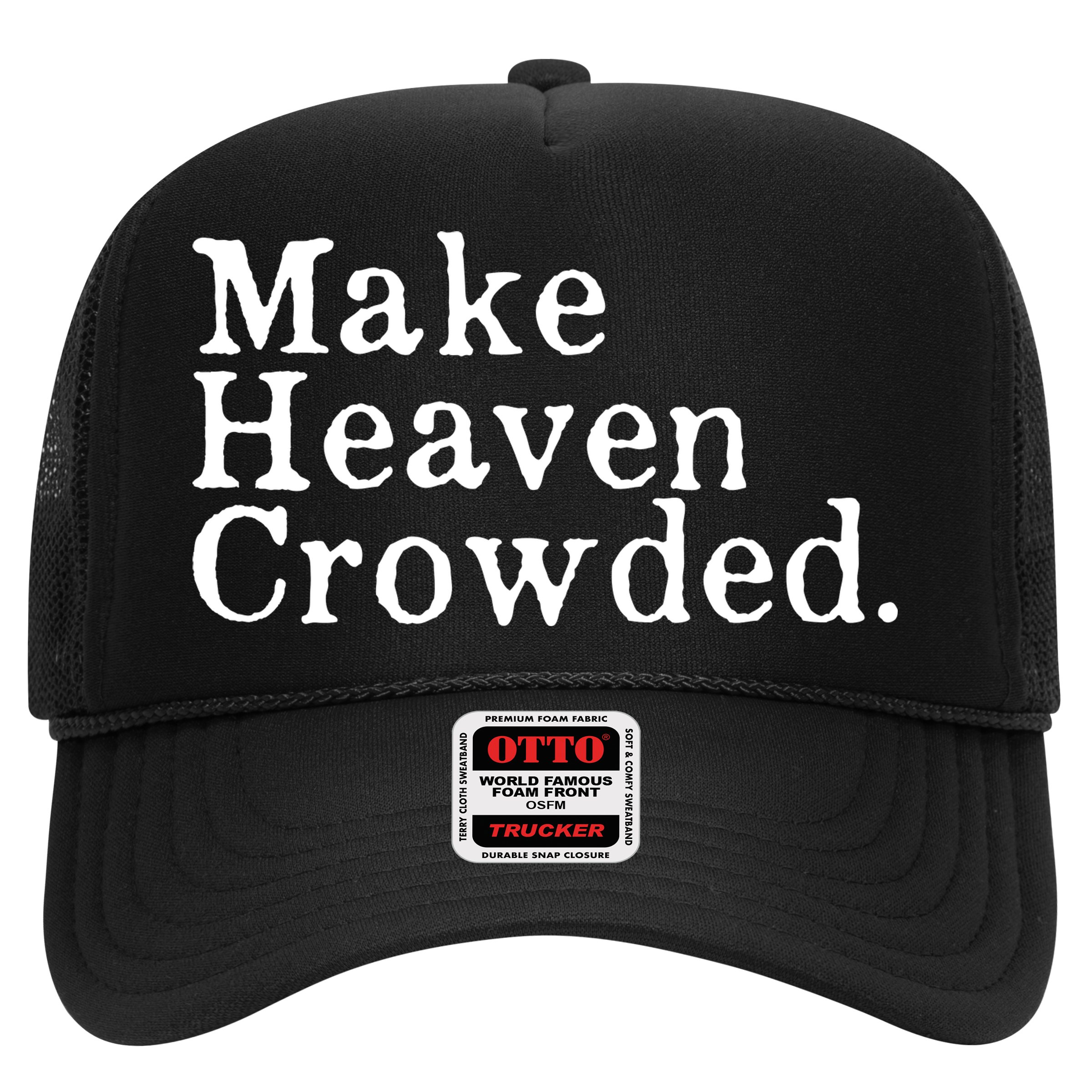 Christian Streetwear Make Heaven Crowded Hat