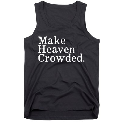 Christian Streetwear Make Heaven Crowded Tank Top