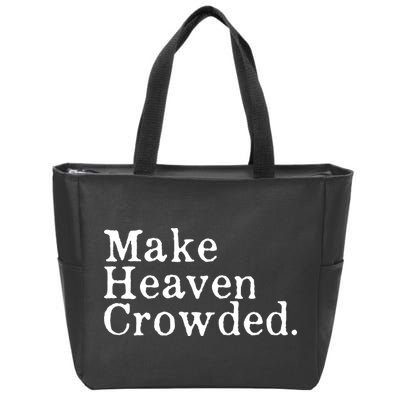 Christian Streetwear Make Heaven Crowded Zip Tote Bag