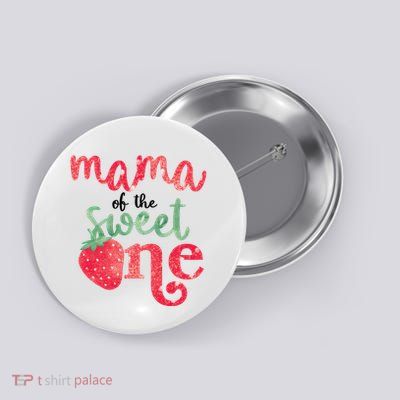 Cute Strawberry Mama Of The Sweet One Button