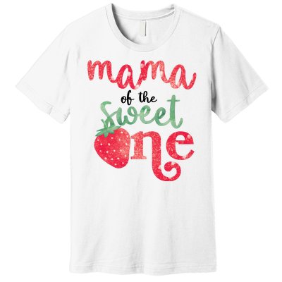 Cute Strawberry Mama Of The Sweet One Premium T-Shirt