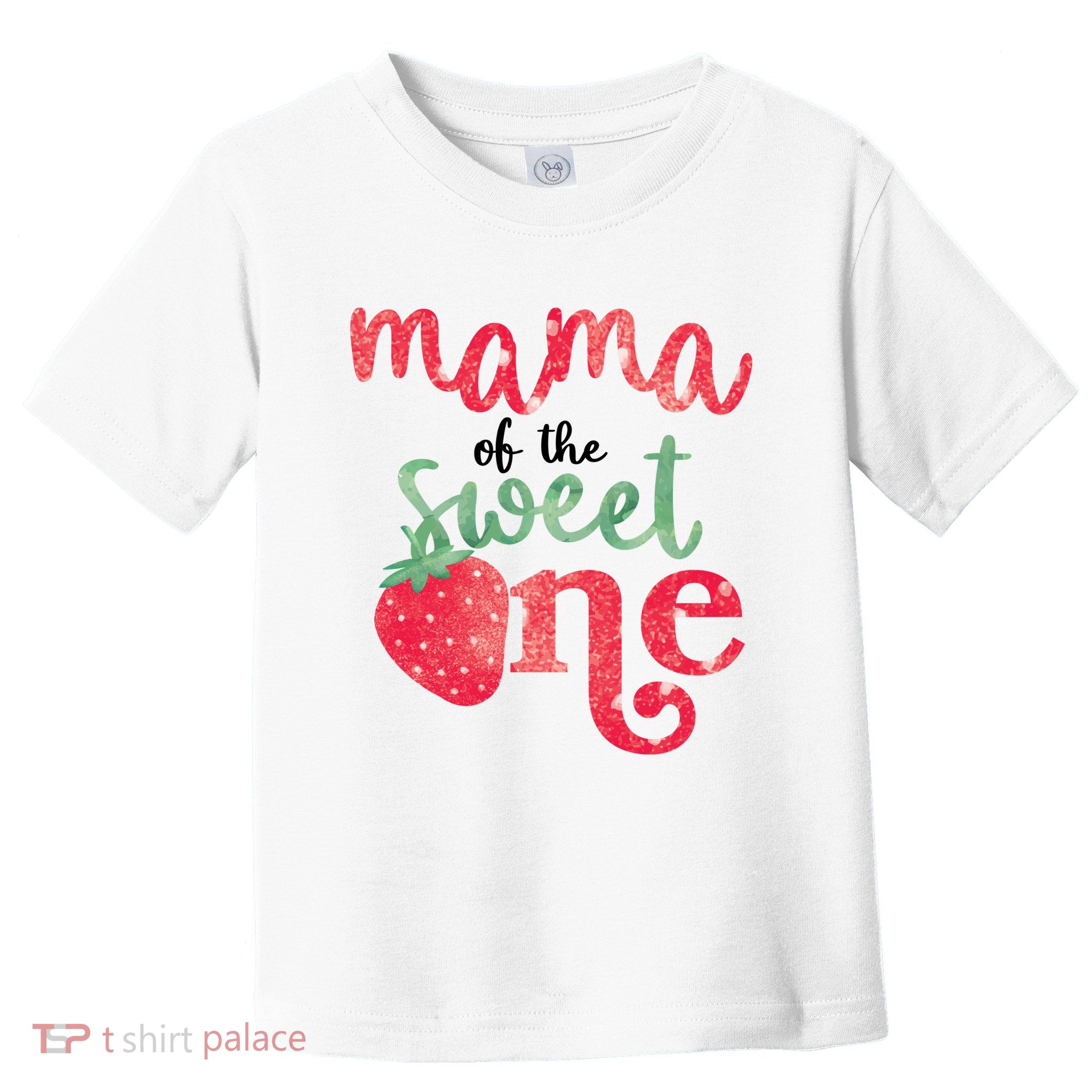 Cute Strawberry Mama Of The Sweet One Toddler T-Shirt
