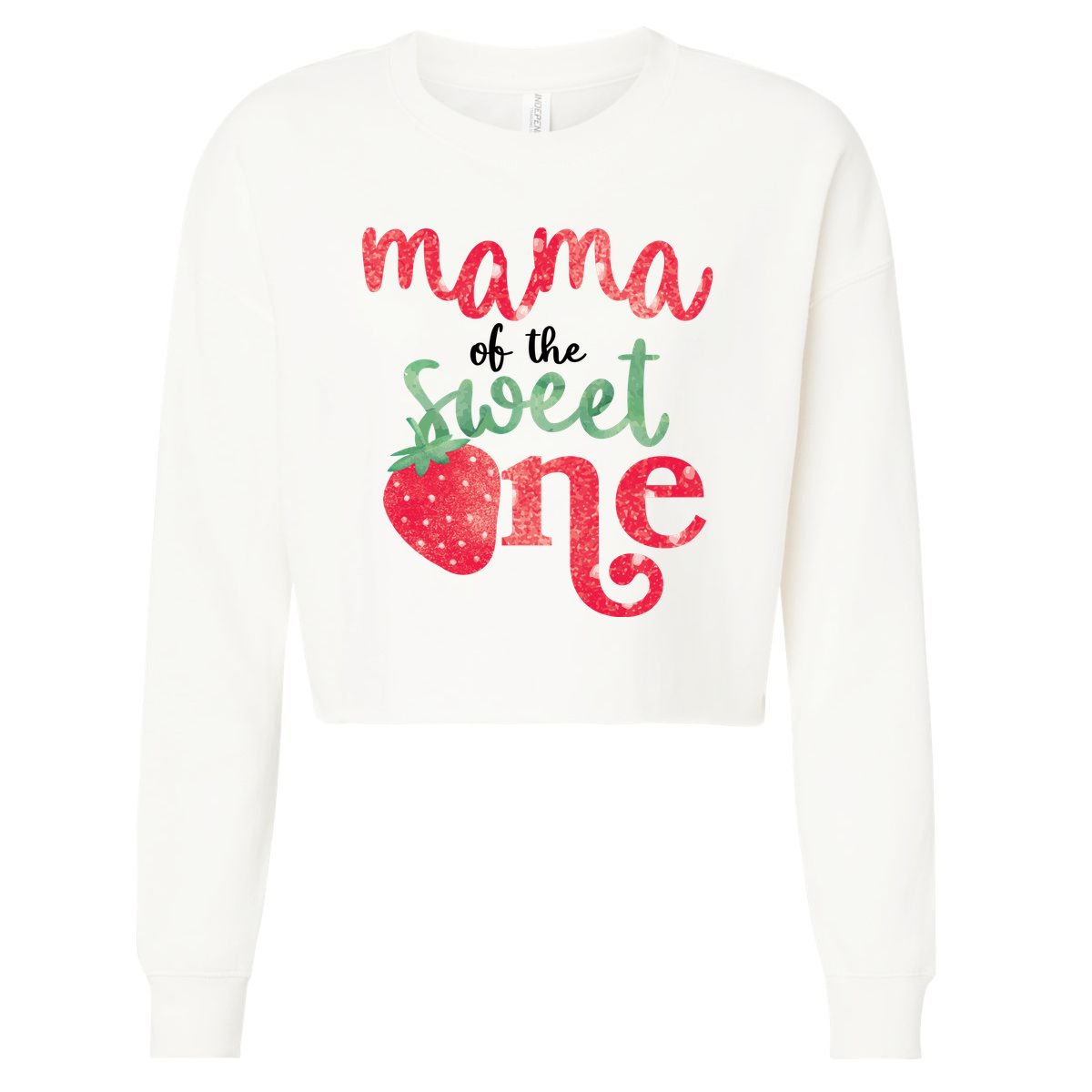 Cute Strawberry Mama Of The Sweet One Cropped Pullover Crew