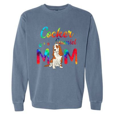 Cocker Spaniel Mom Tie Dye Dog Mom Mothers Day Garment-Dyed Sweatshirt