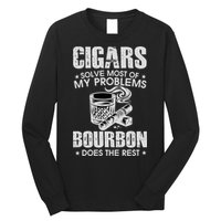 Cigars Solve Most Of My Problems Bourbon Does The Rest Long Sleeve Shirt